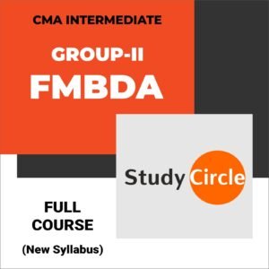 CMA INTEMEDIATE - GROUP II - Financial Management & Business Data Analytics (New Syllabus)