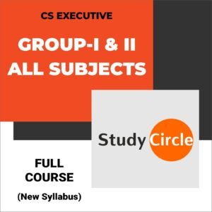 CS EXECUTIVE - GROUP I & II - All Subjects (New Syllabus)
