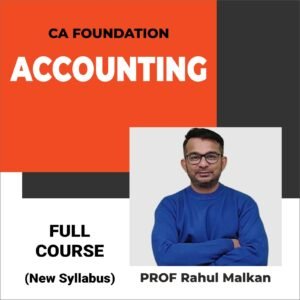 CA FOUNDATION - ACCOUNTING - (NEW SYLLABUS)