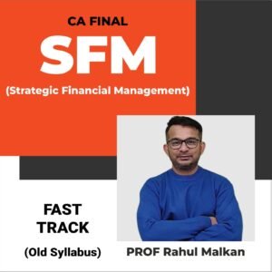 CA FINAL - SFM (OLD) - FAST TRACK